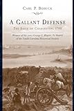 A Gallant Defense: The Siege of Charleston, 1780