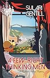 A Few Right Thinking Men (Rowland Sinclair WWII Mysteries, 1)